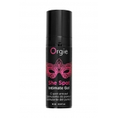 Интимный гель для G-точки ORGIE She Spot с возбуждающим эффектом - 15 мл. - ORGIE - купить с доставкой в Люберцах