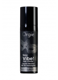 Гель для массажа ORGIE Sexy Vibe High Voltage с эффектом вибрации - 15 мл. - ORGIE - купить с доставкой в Люберцах