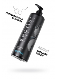 Лубрикант на водной основе Erotist Neutral - 400 мл. - Erotist Lubricants - купить с доставкой в Люберцах