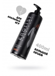 Анальный лубрикант Erotist Anal на водной основе - 400 мл. - Erotist Lubricants - купить с доставкой в Люберцах
