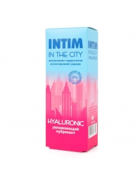 Увлажняющий лубрикант на водной основе Intim in the city Hyaluronic - 60 гр. - Биоритм - купить с доставкой в Люберцах