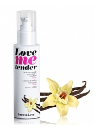 Съедобное согревающее массажное масло Love Me Tender Vanilla с ароматом ванили - 100 мл. - Love to Love - купить с доставкой в Люберцах