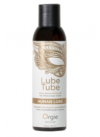 Интимный гель на водной основе Lube Tube Human Lube - 150 мл. - ORGIE - купить с доставкой в Люберцах