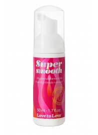 Лубрикант нежнейшая пенка Super Smooth Foaming Intime Lubricant - 50 мл. - Love to Love - купить с доставкой в Люберцах