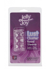 Прозрачная насадка на пенис с шипами и бугорками JELLY JOY LUST CLUSTER CLEAR - Dream Toys - в Люберцах купить с доставкой