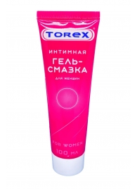 Гель-смазка на водной основе For Women - 100 мл. - Torex - купить с доставкой в Люберцах