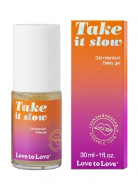 Пролонгирующий гель для мужчин Take It Slow - 30 мл. - Love to Love - купить с доставкой в Люберцах