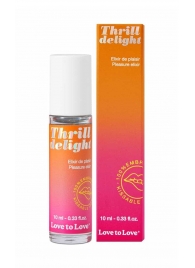 Возбуждающий гель Thrill Delight - 10 мл. - Love to Love - купить с доставкой в Люберцах