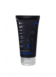 Возбуждающий крем для мужчин Power Night - 50 мл. - Erotist Lubricants - купить с доставкой в Люберцах