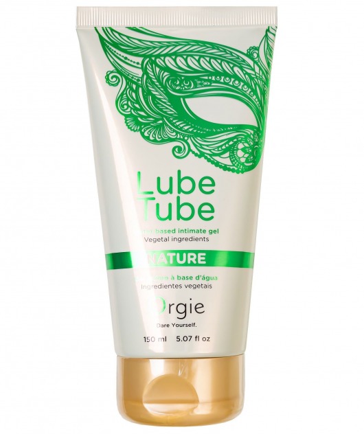 Интимный гель на водной основе Lube Tube Nature - 150 мл. - ORGIE - купить с доставкой в Люберцах